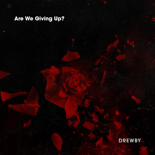 "Are We Giving Up?" Digital Download